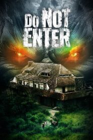 Watch Do Not Enter Full Movie Online