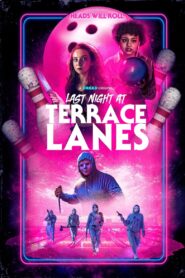 Watch Last Night at Terrace Lanes Full Movie Online