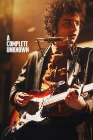 Watch A Complete Unknown Full Movie Online