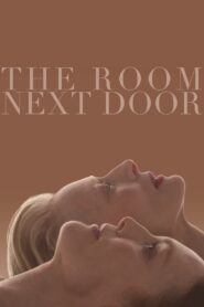 Watch The Room Next Door Full Movie Online