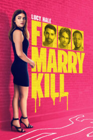 Watch F Marry Kill Full Movie Online