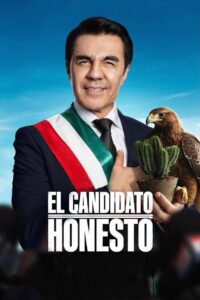 Watch El Candidato Honesto Full Movie Online