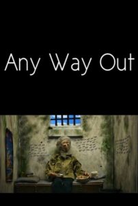 Watch Any Way Out Full Movie Online