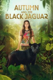 Watch Autumn and the Black Jaguar Full Movie Online