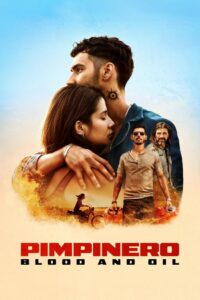 Watch Pimpinero: Blood and Oil Full Movie Online