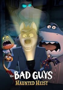 Watch The Bad Guys: Haunted Heist Full Movie Online