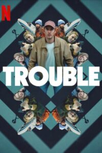 Watch Trouble Full Movie Online