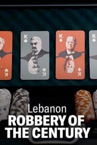 Watch Lebanon: Robbery of the Century Full Movie Online