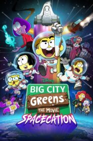 Watch Big City Greens the Movie: Spacecation Full Movie Online