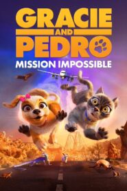 Watch Gracie & Pedro: Pets to the Rescue Full Movie Online