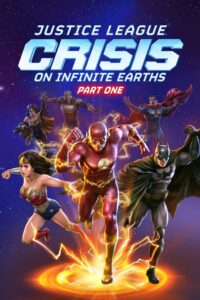 Watch Justice League: Crisis on Infinite Earths Part One Full Movie Online